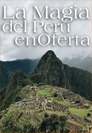 LA MAGIA DEL PERÚ EN OFERTA