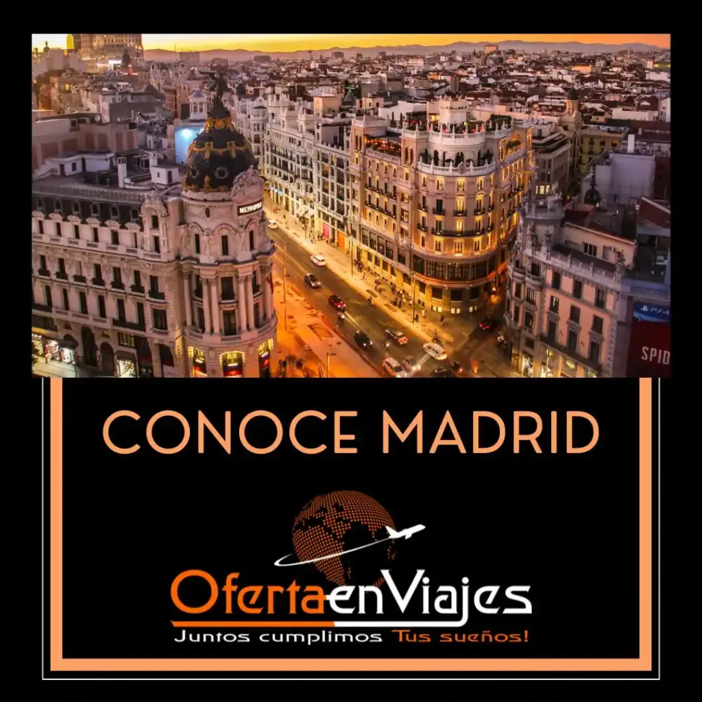 Viajar a Madrid con Oferta en Viajes es descubrir historia, arte y sabor. Paquetes a España desde México