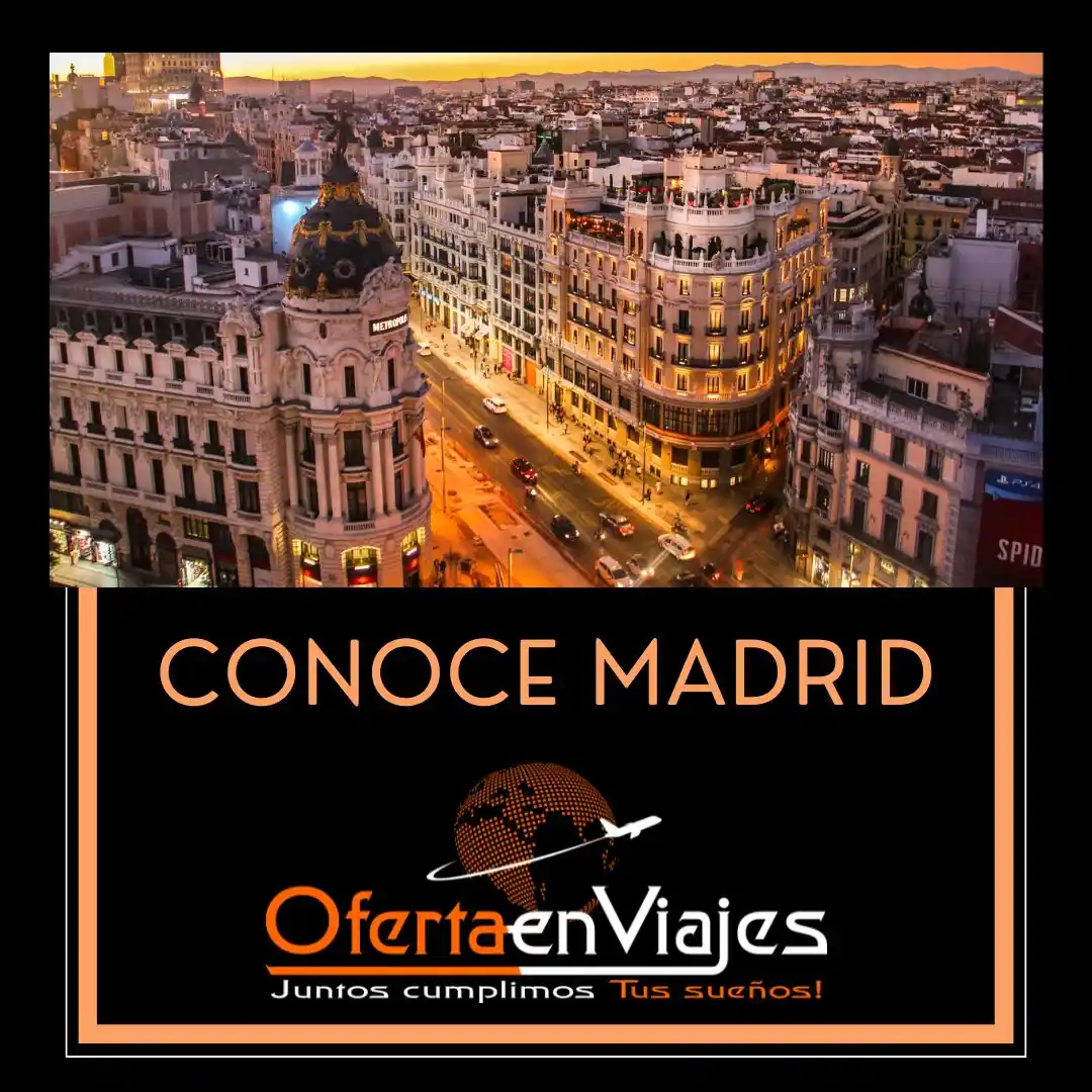 Viajar a Madrid con Oferta en Viajes es descubrir historia, arte y sabor. Paquetes a España desde México