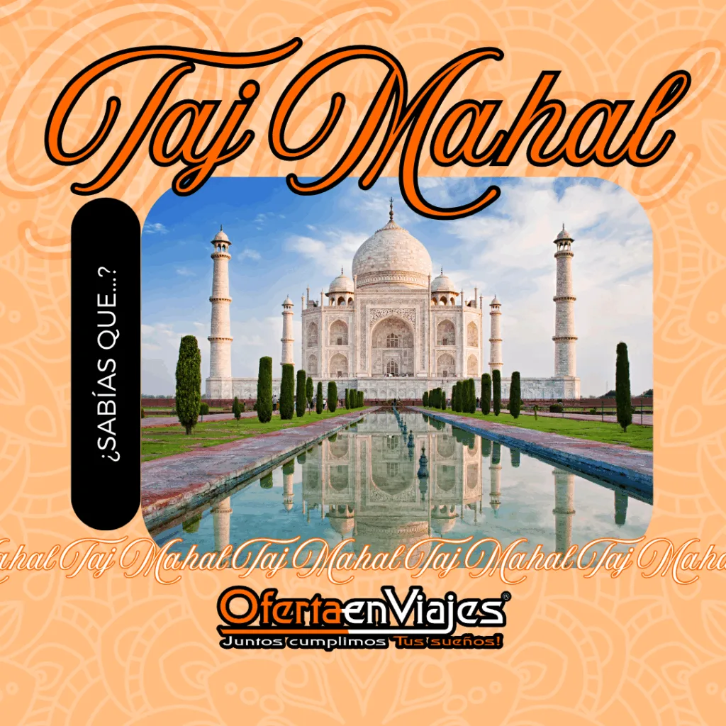 Taj Mahal, joya de Agra y símbolo del amor eterno. Descubre su historia, secretos y arte mogol. Conoce también paquetes a India desde México.