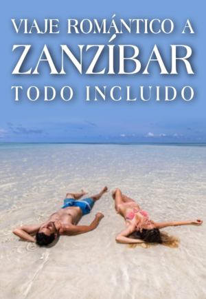 Viaje romántico a Zanzíbar Todo Incluido