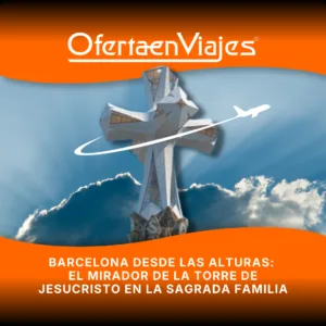 Descubre el mirador de la torre de Jesucristo en la Sagrada Familia Barcelona y su vista única de la ciudad.